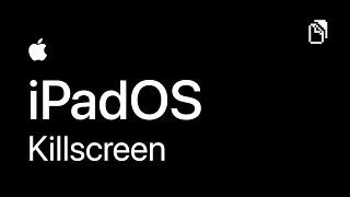 iPadOS Kill Screen