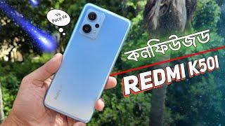 Confused Redmi K50i | Redmi K50i Full Review Bangla | Poco F4 vs Redmi K50i