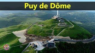 Best Tourist Attractions Places To Travel In France | Puy de Dôme Destination Spot