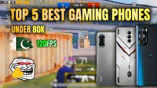 best gaming phone under 80000 in pakistan  | top 5 best gaming phone for pubg mobile/bgmi | 120fps