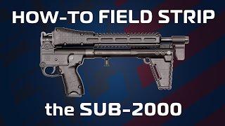 Kel-Tec SUB-2000 Field Strip