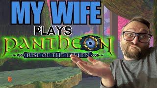 Pantheon MMO : My Wife Plays For the First Time