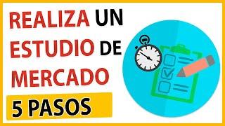  ¡No te lances a ciegas! Aprende a hacer un ESTUDIO de MERCADO correctamente 