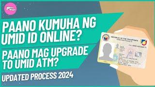 PAANO KUMUHA NG UMID ID ONLINE? PAANO MAG UPGRADE TO UMID ID ATM CARD? Updated Process 2024