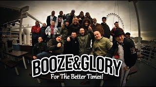 BOOZE & GLORY  - "For the Better Times" - Official Video (HD)