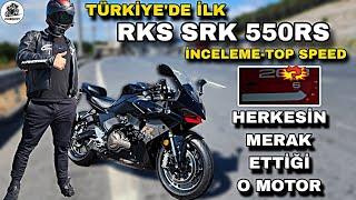 TR'DE İLK RKS SRK 550RS İNCELEME & TOP SPEED ÜZDÜ !.. TEKNOLOJİ DOLU !.. 372.000 TL YE ALINIR MI ?