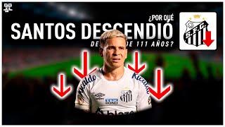 ¿Por qué Santos se cayo a pedazos?