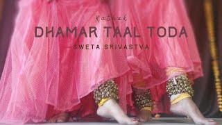 Kathak Toda | Dhamar Taal | Tat Tat Thei | Kathak theory and practical