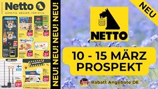 NETTO Prospekte der Woche | 10 März 2025 - 15 März 2025 Prospekt | Rabatt Angebote DE