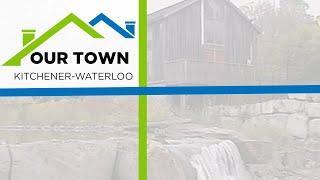 Our Town | Kitchener - Waterloo