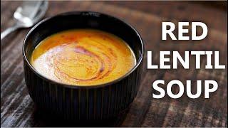 LENTIL SOUP RECIPE for a Vegetarian and Vegan Diet | Easy Red Lentils Recipe