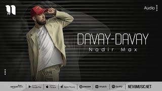 Nodir Max - Davay-davay (audio 2022)