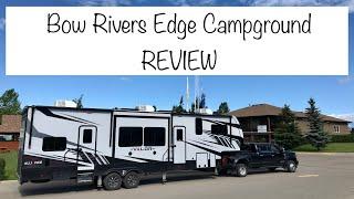 Bow Rivers Edge Campground (ANDY’s HONEST CAMPGROUND REVIEWS) Andy Commons in Canada 