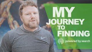 Ryan LeClaire - My Journey to Finding Powered by Search