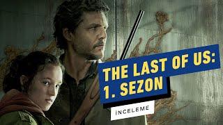 The Last of Us - 1. Sezon İncelemesi