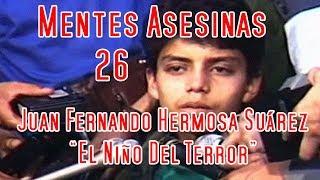 "Juan Fernando Hermosa Suárez" Mentes Asesinas Capítulo 26