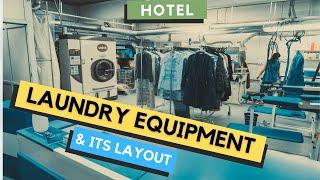 Hotel Laundry SetUp ? Laundry Equipment or Machines I Laundry Layout I Laundry Process or Procedure