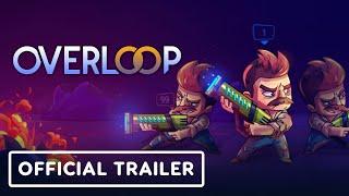 Overloop - Official Trailer | gamescom 2020