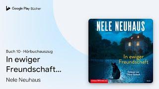 „In ewiger Freundschaft (Ein…, Buch 10“ von Nele Neuhaus · Hörbuchauszug