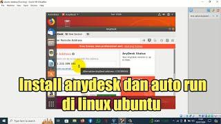 Cara install anydesk dan auto run di linux ubuntu