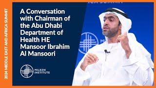 Conversation with Health Dept Chairman HE Mansoor Ibrahim Al Mansoori  | Middle East & Africa Summit