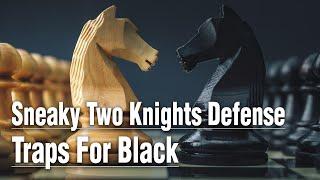 Dominate with Black: Two Knights Defense Traps and Tricks