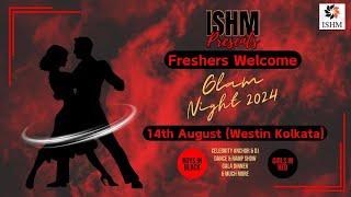 ISHM Presents Freshers Welcome 2024 #ishm #ishmkolkata #freshers2024