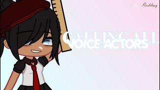 VOICE ACTORS NEEDED! | Gacha Series | AUDITIONS: OPEN