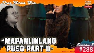 S3 #288 Mapanlinlang Puso Part 2