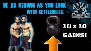 Be As STRONG as You LOOK using Kettlebells
