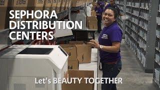 Distribution Centers  Sephora Life