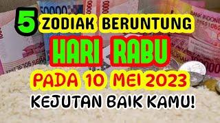 ZODIAK BERUNTUNG HARI RABU 10 MEI 2023 LENGKAP DAN AKURAT 