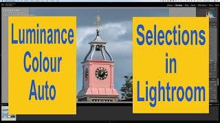 Lightroom Range masking Luminance and Colour