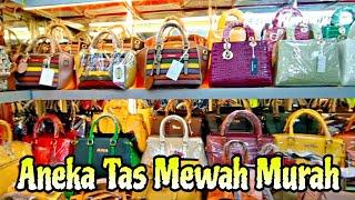 Pusat Grosir Tas Mewah & Murah.Jakarta