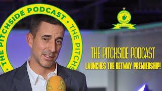 The Pitchside Podcast Launches The NEW Betway Premiership! 