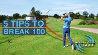 5 GOLF TIPS TO BREAK 100