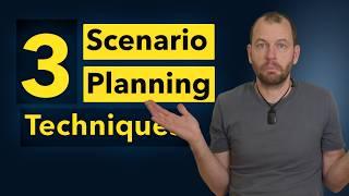 Scenario Planning Made Easy with 3 Essential Techniques