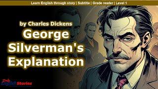 George Silverman's Explanation | Learn English through short story level 1 | Daily English Stories