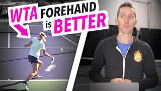 The WTA Forehand is BETTER (than ATP)