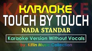 #Karaoke Touch By Touch - JOY ( Karaoke Nada Standar | Classic Disco Dance ) by Kiflin Music