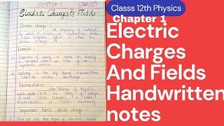 Electric Charges And Fields Class 12th Physics HANDWRITTEN NOTES  (2023/24)