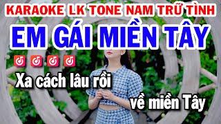 Karaoke Liên Khúc Trữ Tình Nhạc Sống Tone Nam - Em Gái Miền Tây