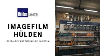 Schrauben & Werkzeuge aus Köln: Hülden GmbH + Co. KG (2020) [Imagefilm]