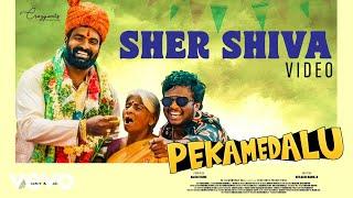 Pekamedalu - Sher Shiva Video | Vinoth Kishan, Anoosha Krishna