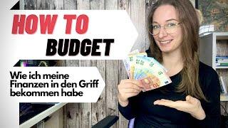 How to Budget; wie ich meine Finanzen in den Griff bekommen habe