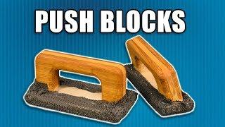 How to Make Push Blocks for Table Saws, Router Tables and Jointers