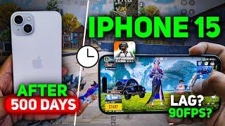 iPhone 15 After 500 Days!  BGMI Performance, Battery Drain & Heating Test! 