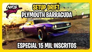 [CONFIRMADO] NEED FOR SPEED HEAT - A MELHOR BIULD DE DRIFT PARA PLYMOUTH BARRACUDA (ESPECIAL 15K)