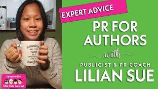 PR for authors - How To Get Over Your Fears Of Self-Promotion with PR Coach, Lilian Sue ️