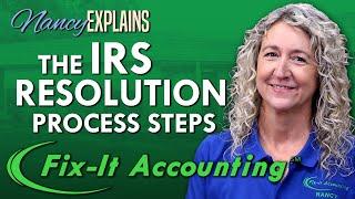 Nancy Explains Accounting | The IRS Problem Resolution Process
